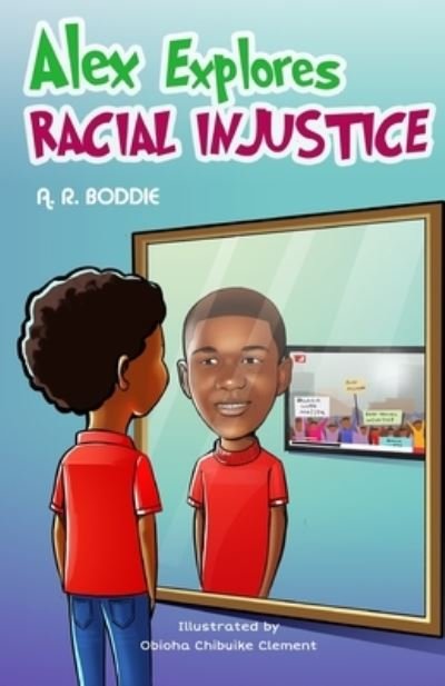 Cover for Ashley Boddie · Alex Explores Racial Injustice (Paperback Book) (2021)