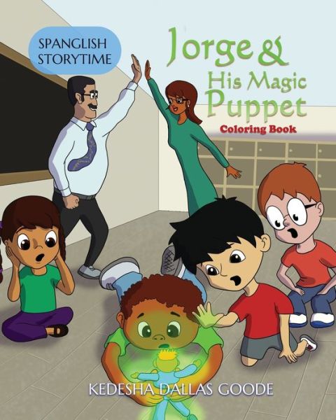 Cover for Kedesha Dallas Goode · Jorge &amp; His Magic Puppet (Pocketbok) (2020)