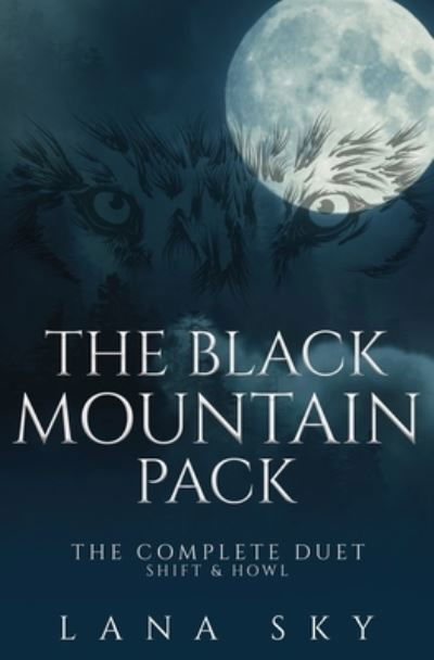 Cover for Lana Sky · Black Mountain Pack : The Complete Duet (Book) (2022)