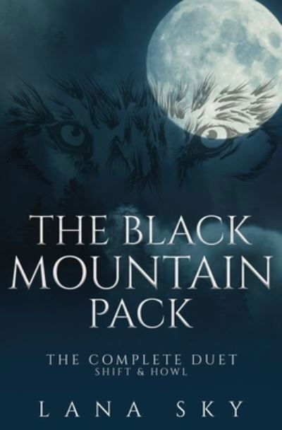 Cover for Lana Sky · Black Mountain Pack : The Complete Duet (Buch) (2022)