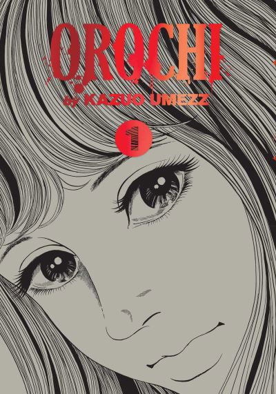 Orochi: The Perfect Edition, Vol. 1 - Orochi: The Perfect Edition - Kazuo Umezz - Books - Viz Media, Subs. of Shogakukan Inc - 9781974725830 - May 12, 2022