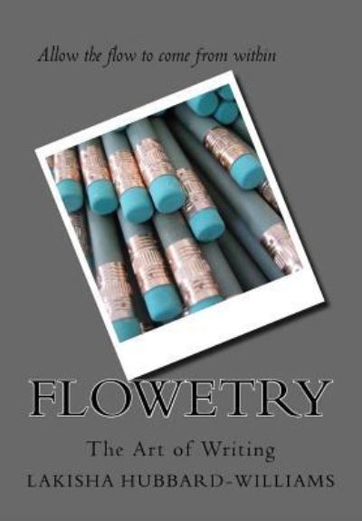 Cover for Lakisha Hubbard-Williams · Flowetry (Paperback Book) (2017)