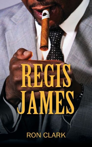 Cover for Ron Clark · Regis James (Paperback Book) (2019)