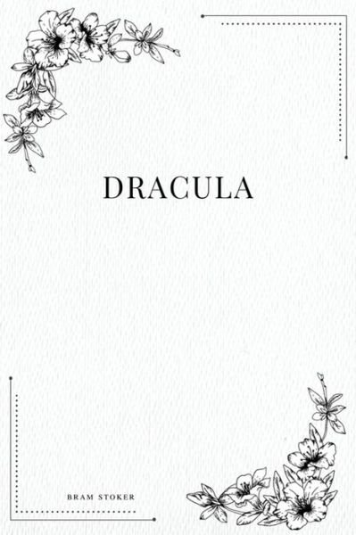 Dracula - Bram Stoker - Boeken - Createspace Independent Publishing Platf - 9781979209830 - 29 oktober 2017
