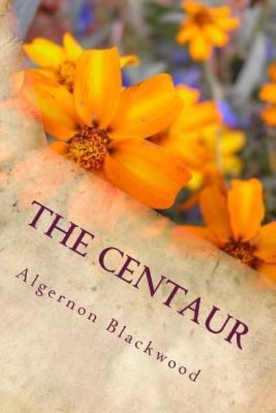 Cover for Algernon Blackwood · The Centaur (Pocketbok) (2017)