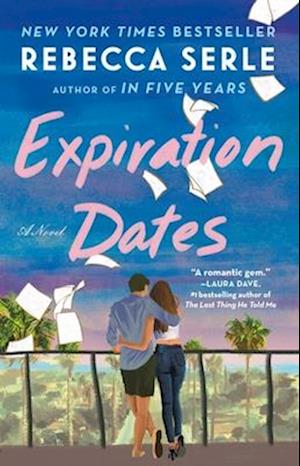 Cover for Rebecca Serle · Expiration Dates: A Novel (Paperback Book) (2025)