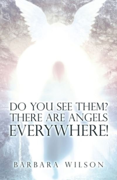 Cover for Barbara Wilson · Do You See Them? There Are Angels Everywhere! (Paperback Bog) (2021)