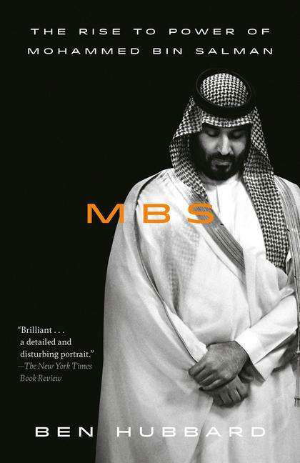 Cover for Ben Hubbard · MBS: The Rise to Power of Mohammed bin Salman (Paperback Bog) (2021)