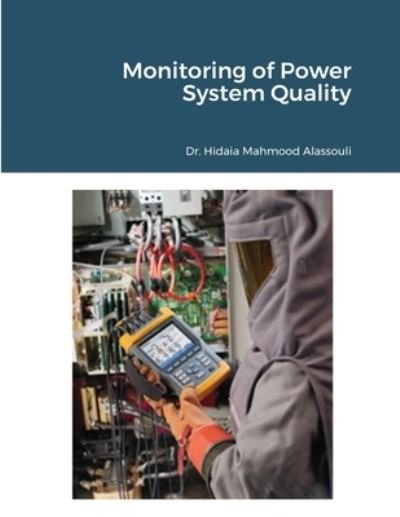 Cover for Hidaia Mahmood Alassouli · Monitoring of Power System Quality (Paperback Book) (2020)