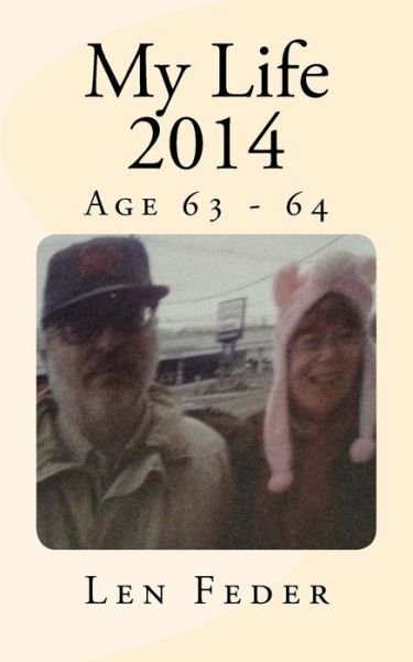 Cover for Len Feder · My Life 2014 (Pocketbok) (2018)