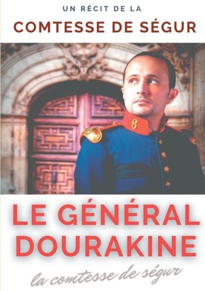 Cover for Comtesse de Ségur · Le general Dourakine (Paperback Book) (2021)