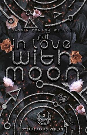 Jasmin Romana Welsch · Still in Love with Moon (Moon Reihe 2) (Book) (2023)