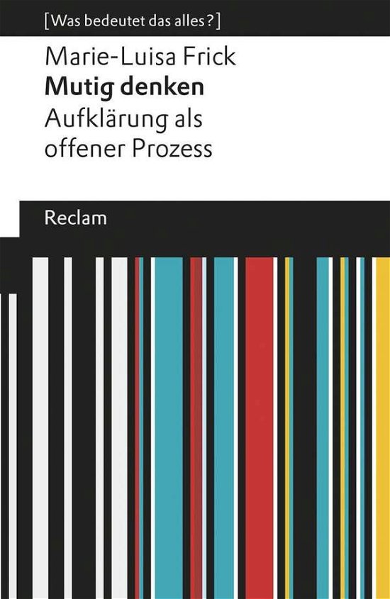 Cover for Frick · Mutig denken. Aufklärung als offe (Book)