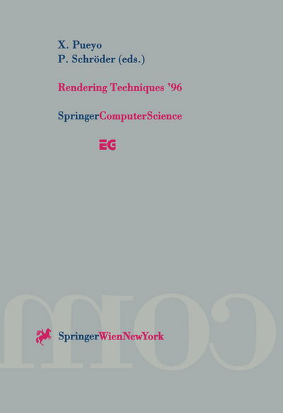 Cover for W Purgathofer · Rendering Techniques '96: Proceedings of the Eurographics Workshop in Porto, Portugal, June 17-19, 1996 - Eurographics (Paperback Book) [Softcover reprint of the original 1st ed. 1996 edition] (1996)