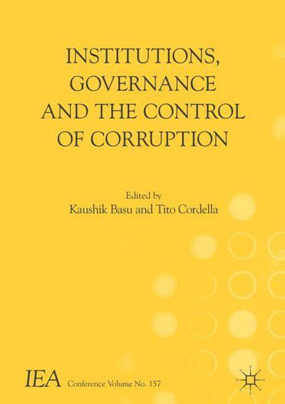 Cover for Kaushik Basu · Institutions, Governance and the Control of Corruption - International Economic Association Series (Paperback Book) [1st ed. 2018 edition] (2018)