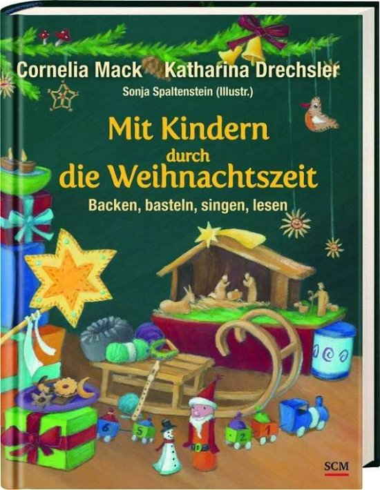 Mit Kindern durch die Weihnachtsze - Mack - Bücher -  - 9783417286830 - 