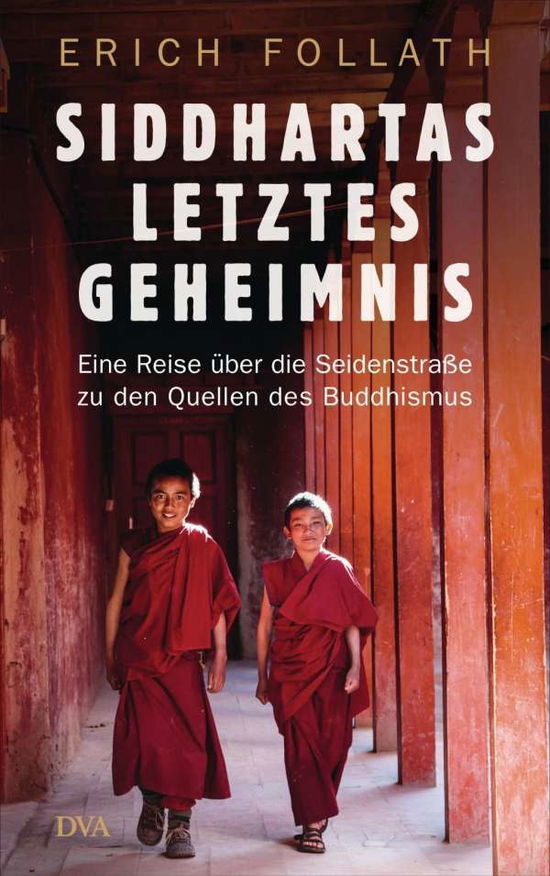 Siddhartas letztes Geheimnis - Follath - Books -  - 9783421047830 - 