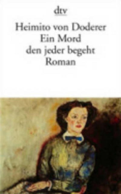 Dtv Tb.10083 Doderer.mord,d.jed.begeht - Heimito Von Doderer - Books -  - 9783423100830 - 