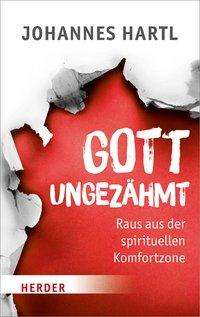 Cover for Hartl · Gott ungezähmt (Book)