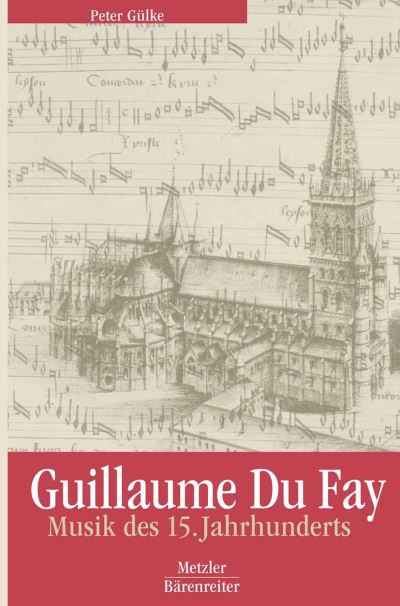 Cover for Peter Gulke · Guillaume Du Fay: Musik des 15. Jahrhunderts (Hardcover Book) (2003)