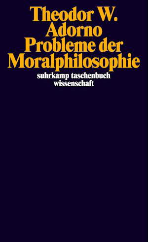 Cover for Theodor W. Adorno · Suhrk.TB Wi.1983 Adorno.Probl.d.Moralph (Bok)