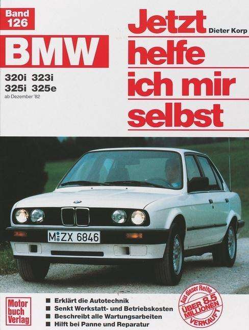 Cover for Dieter Korp · Jetzt helfe ich 126 BMW320i (Book)