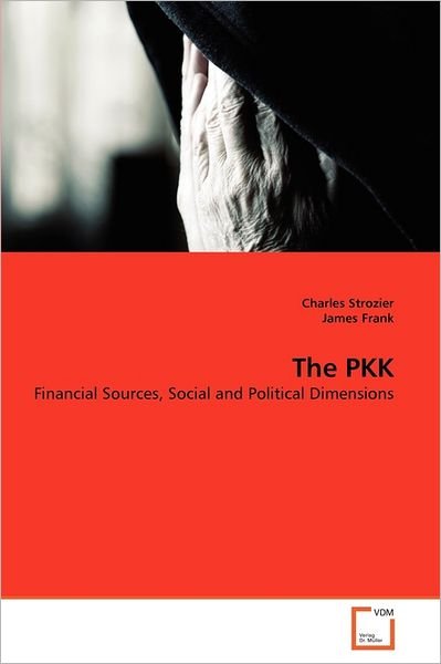 Cover for James Frank · The Pkk: Financial Sources, Social and Political Dimensions (Paperback Bog) (2011)