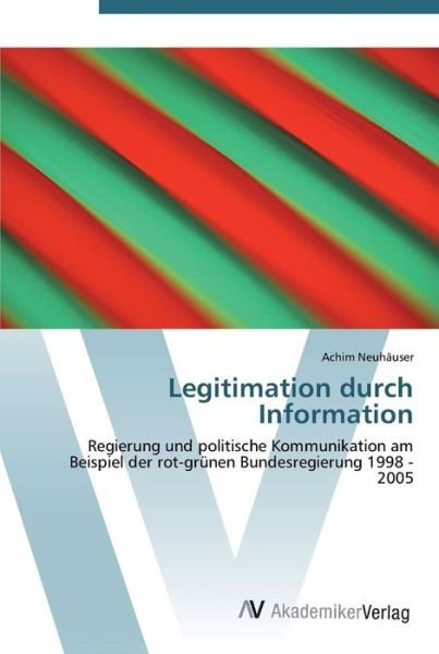 Cover for Neuhäuser · Legitimation durch Informatio (Bog) (2012)