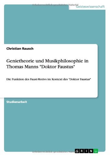 Genietheorie und Musikphilosophi - Rausch - Books - GRIN Verlag GmbH - 9783640965830 - July 24, 2011