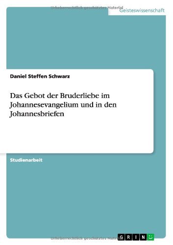 Cover for Schwarz · Das Gebot der Bruderliebe im Jo (Book) [German edition] (2013)