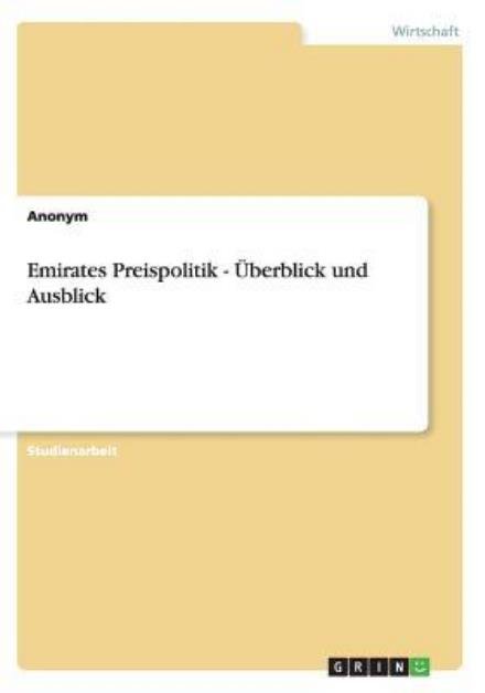 Cover for Anonym · Emirates Preispolitik - Uberblick Und Ausblick (Paperback Bog) [German edition] (2012)