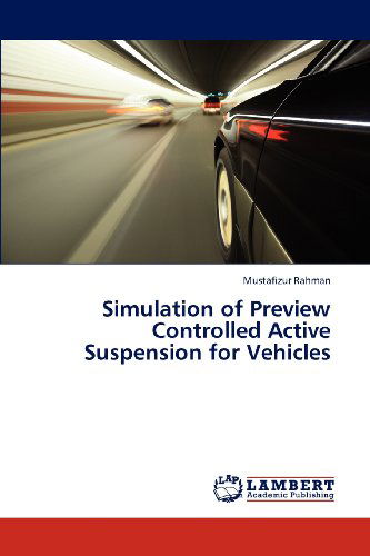 Cover for Mustafizur Rahman · Simulation of Preview Controlled Active Suspension for Vehicles (Paperback Book) (2012)