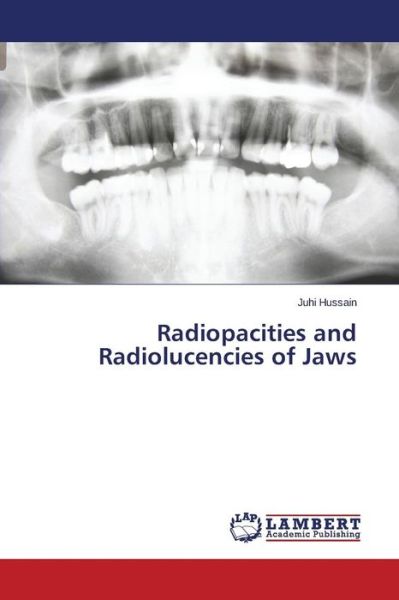 Cover for Hussain · Radiopacities and Radiolucencie (Book) (2015)