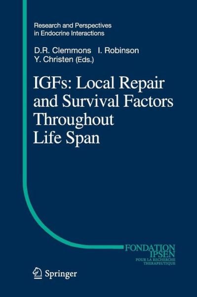 Cover for IGFs · IGFs:Local Repair and Survival Factors Throughout Life Span - Research and Perspectives in Endocrine Interactions (Paperback Book) [Softcover reprint of the original 1st ed. 2010 edition] (2016)