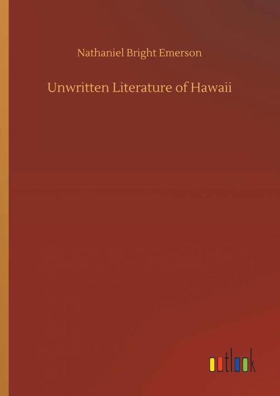 Cover for Emerson · Unwritten Literature of Hawaii (Book) (2019)