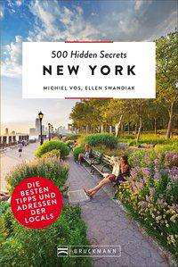 500 Hidden Secrets New York - Vos - Books -  - 9783734312830 - 