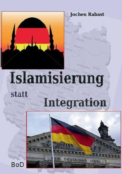 Cover for Rabast · Islamisierung statt Integration (Bok) (2019)