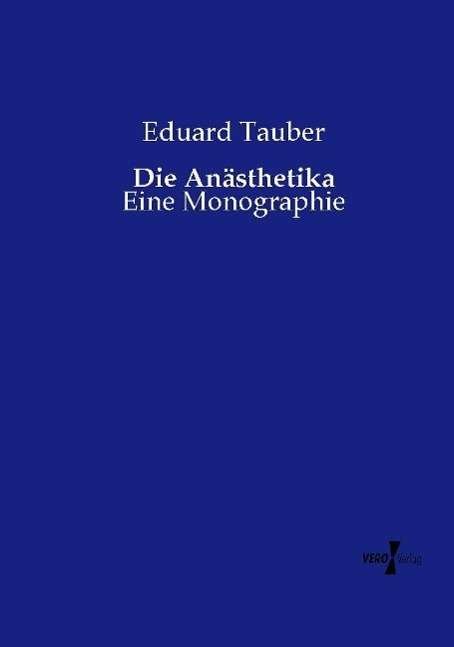 Cover for Tauber · Die Anästhetika (Buch)