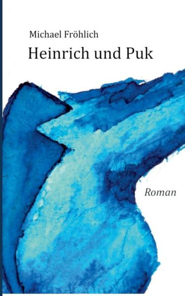 Cover for Fröhlich · Heinrich und Puk (Book) (2019)