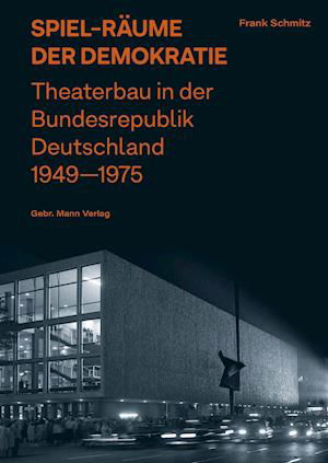 Spiel-Raume Der Demokratie - Frank Schmitz - Książki - Gebruder Mann Verlag - 9783786128830 - 28 marca 2022