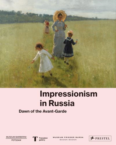 Cover for Impressionism in Russia: Dawn of the Avant-Garde (Innbunden bok) (2020)