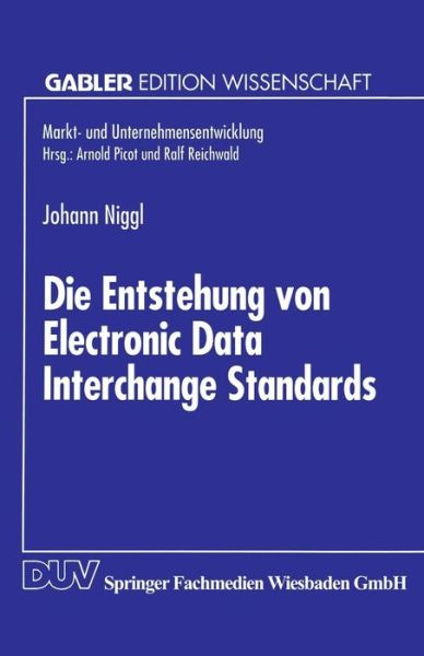 Cover for Johann Niggl · Die Entstehung Von Electronic Data Interchange Standards (Paperback Book) [1995 edition] (1995)
