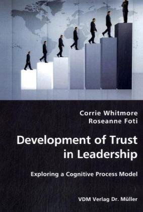 Cover for Roseanne Foti · Development of Trust in Leadership (Paperback Bog) (2008)