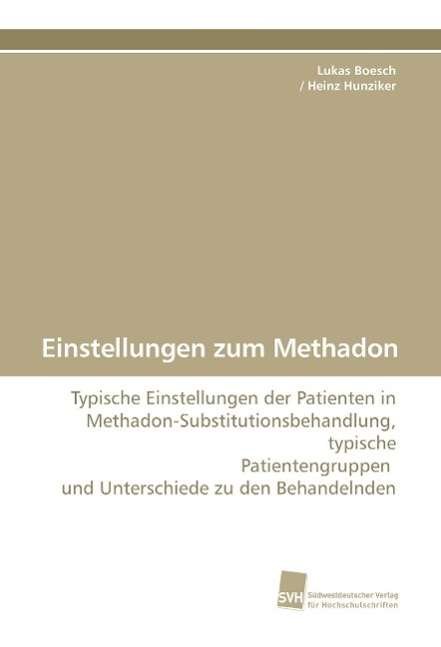 Cover for Boesch · Einstellungen zum Methadon (Book)