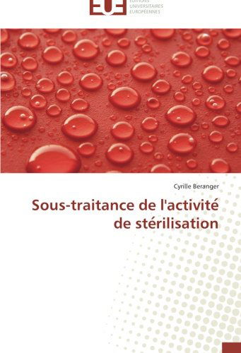 Cover for Cyrille Beranger · Sous-traitance De L'activite De Sterilisation (Paperback Book) [French edition] (2018)