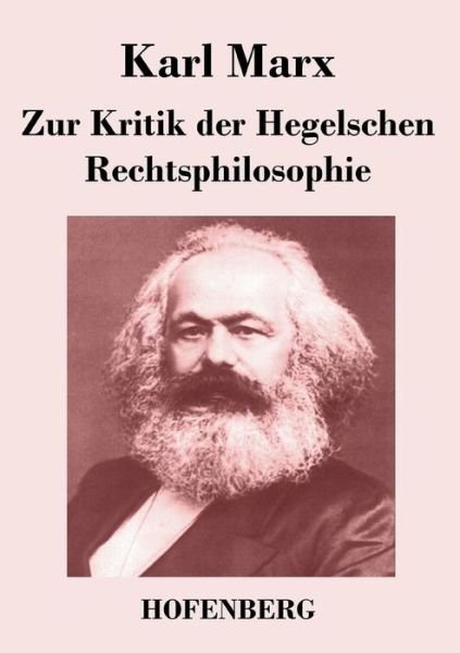 Cover for Karl Marx · Zur Kritik Der Hegelschen Rechtsphilosophie (Paperback Bog) (2017)