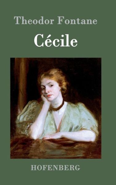 Cecile - Theodor Fontane - Books - Hofenberg - 9783843069830 - May 6, 2015