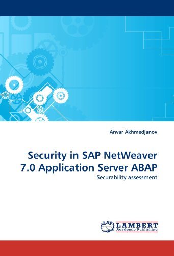 Cover for Anvar Akhmedjanov · Security in Sap Netweaver 7.0 Application Server Abap: Securability Assessment (Pocketbok) (2011)
