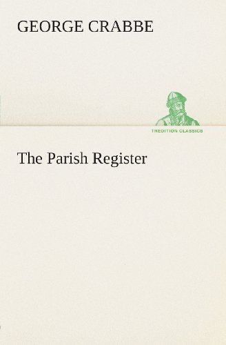 Cover for George Crabbe · The Parish Register (Tredition Classics) (Paperback Book) (2013)