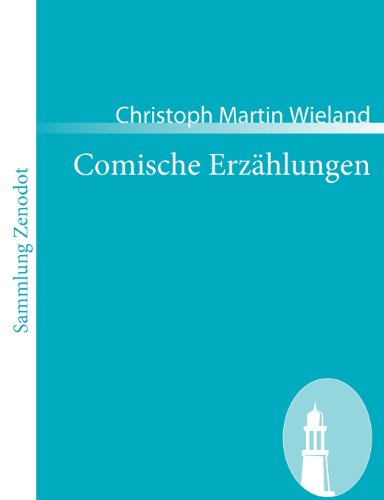 Cover for Christoph Martin Wieland · Comische Erz Hlungen (Sammlung Zenodot) (German Edition) (Pocketbok) [German edition] (2008)